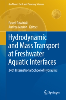 Hydrodynamic and Mass Transport at Freshwater Aquatic Interfaces : 34th International School of Hydraulics