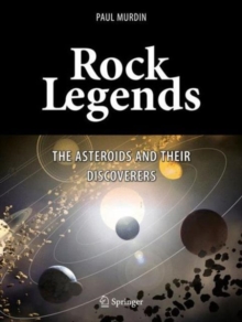 Rock Legends : The Asteroids and Their Discoverers