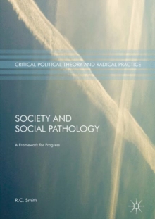 Society and Social Pathology : A Framework for Progress