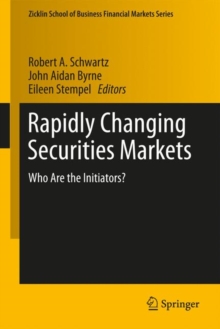 Rapidly Changing Securities Markets : Who Are the Initiators?