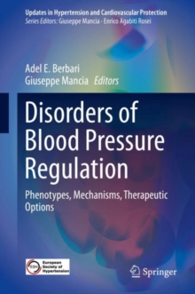 Disorders of Blood Pressure Regulation : Phenotypes, Mechanisms, Therapeutic Options