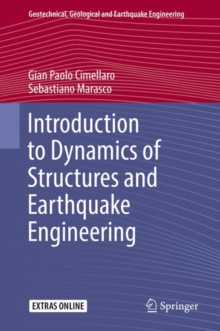 Introduction to Dynamics of Structures and Earthquake Engineering, Hardback Book Introduction to Dynamics of Structures and Earthquake Engineering, Hardback Book
