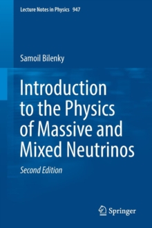 Introduction to the Physics of Massive and Mixed Neutrinos, Paperback / softback Book Introduction to the Physics of Massive and Mixed Neutrinos, Paperback / softback Book