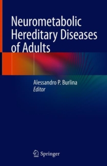 Neurometabolic Hereditary Diseases of Adults, Hardback Book Neurometabolic Hereditary Diseases of Adults, Hardback Book