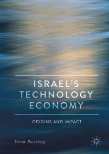 Israel's Technology Economy : Origins and Impact