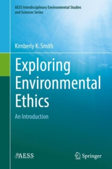 Exploring Environmental Ethics : An Introduction, Hardback Book Exploring Environmental Ethics : An Introduction, Hardback Book