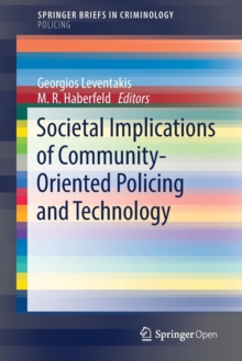 Societal Implications of Community-Oriented Policing and Technology, Paperback / softback Book Societal Implications of Community-Oriented Policing and Technology, Paperback / softback Book