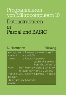 Datenstrukturen in Pascal und BASIC : mit 12 Pascal- und 8 BASIC-Programmen