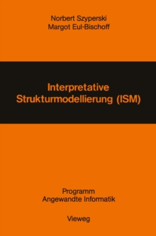 Interpretative Strukturmodellierung (ISM) : Stand der Forschung und Entwicklungsmoglichkeiten