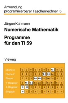Numerische Mathematik : Programme fur den TI 59