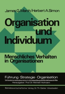 Organisation und Individuum : Menschliches Verhalten in Organisationen