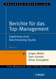 Berichte fur das Top-Management : Ergebnisse einer Benchmarking-Studie