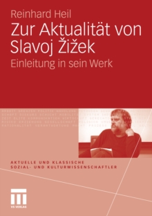 Zur Aktualitat von Slavoj Zizek : Einleitung in sein Werk