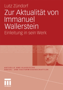 Zur Aktualitat von Immanuel Wallerstein : Einleitung in sein Werk