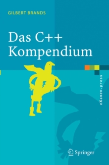 Das C++ Kompendium : STL, Objektfabriken, Exceptions