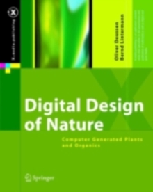 Digital Design of Nature : Computer Generated Plants and Organics