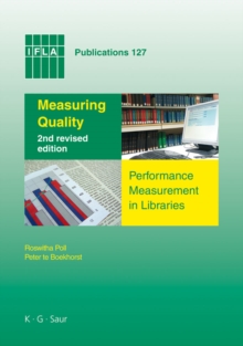 Measuring Quality : Performance Measurement in Libraries. 2nd revised edition