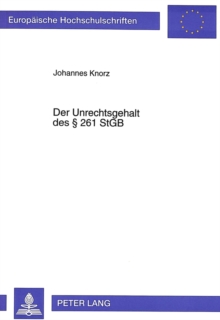 Der Unrechtsgehalt Des § 261 Stgb