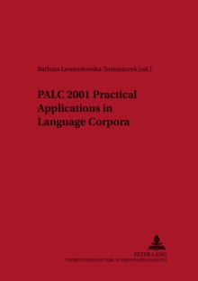 PALC 2001: Practical Applications in Language Corpora