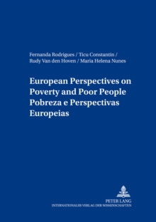 European Perspectives on Poverty and Poor People Pobreza E Perspectivas Europeias
