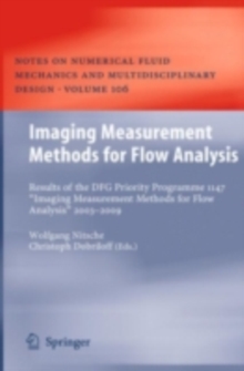 Imaging Measurement Methods for Flow Analysis : Results of the DFG Priority Programme 1147 