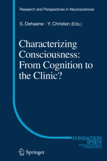 Characterizing Consciousness: From Cognition to the Clinic?