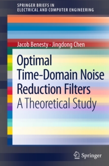 Optimal Time-Domain Noise Reduction Filters : A Theoretical Study