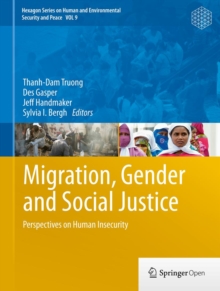 Migration, Gender and Social Justice : Perspectives on Human Insecurity