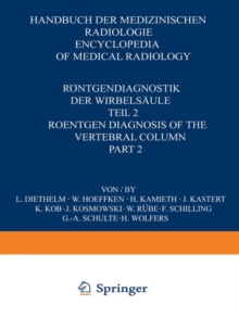 Rontgendiagnostik der Wirbelsaule / Roentgen Diagnosis of the Vertebral Column : Teil 2 / Part 2