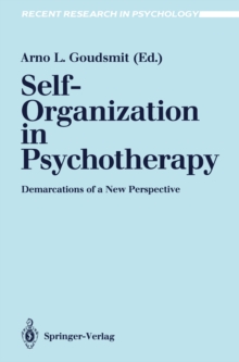 Self-Organization in Psychotherapy : Demarcations of a New Perspective