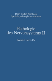 Pathologie des Nervensystems II : Entwicklungsstorungen Chemische und physikalische Krankheitsursachen