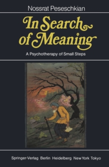 In Search of Meaning : A Psychotherapy of Small Steps, PDF eBook In Search of Meaning : A Psychotherapy of Small Steps, PDF eBook