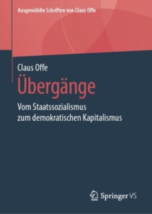 Ubergange : Vom Staatssozialismus zum demokratischen Kapitalismus