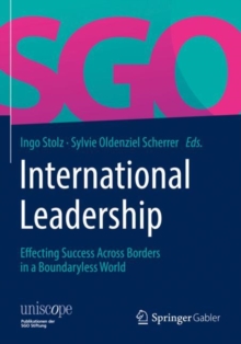 International Leadership : Effecting Success Across Borders in a Boundaryless World