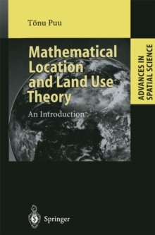 Mathematical Location and Land Use Theory : An Introduction