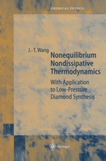 Nonequilibrium Nondissipative Thermodynamics : With Application to Low-Pressure Diamond Synthesis