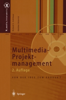 Multimedia-Projektmanagement : Von der Idee zum Produkt