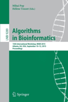 Algorithms in Bioinformatics : 15th International Workshop, WABI 2015, Atlanta, GA, USA, September 10-12, 2015, Proceedings
