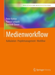 Medienworkflow : Kalkulation - Projektmanagement - Workflow