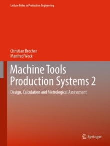 Machine Tools Production Systems 2 : Design, Calculation and Metrological Assessment