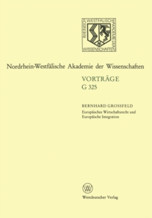 Europaisches Wirtschaftsrecht und Europaische Integration : 363. Sitzung am 17. Februar 1993 in Dusseldorf