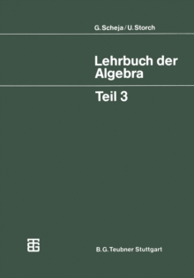 Lehrbuch der Algebra : Unter Einschlu der linearen Algebra