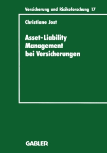 Asset-Liability Management bei Versicherungen : Organisation und Techniken