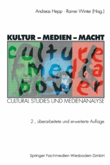 Kultur - Medien - Macht : Cultural Studies und Medienanalyse