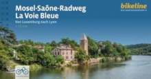 Mosel - Saone Radweg - La Voie Bleue