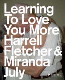 Learning to Love You More, Paperback Book Learning to Love You More, Paperback Book