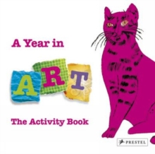 A Year In Art : The Activity Book, Hardback Book A Year In Art : The Activity Book, Hardback Book