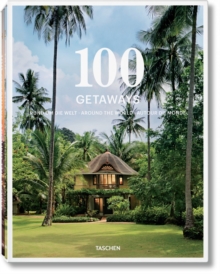 100 Getaways Around the World, Hardback Book 100 Getaways Around the World, Hardback Book