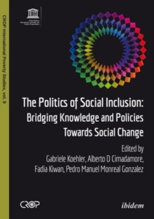 The Politics of Social Inclusion - Bridging Knowledge and Policies Towards Social Change