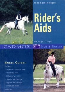 Rider's Aids : How to Get it Right, Paperback Book Rider's Aids : How to Get it Right, Paperback Book